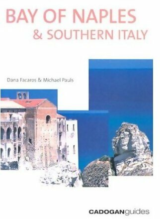 Bay of Naples & Southern Italy - Dana Facaros -  Cadogan Guides - Livre