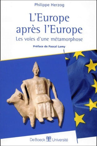 L'Europe après l'Europe - Philippe Herzog -  Université GF - Livre