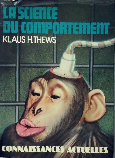 Livrenpoche : La science du comportement - Klaus H. Thews - Livre