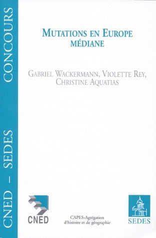 Livrenpoche : Mutations en Europe médiane - Gabriel Wackermann - Livre