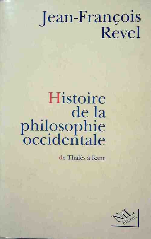 Livrenpoche : Histoire de la philosophie occidentale - Jean-François Revel - Livre