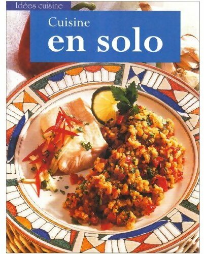 Livrenpoche : Cuisine en solo - Inconnu - Livre