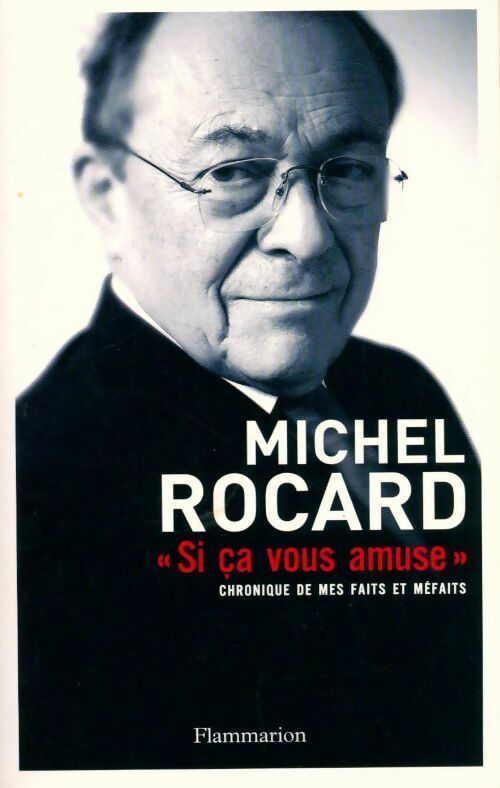 Livrenpoche : Si ça vous amuse - Michel Rocard - Livre