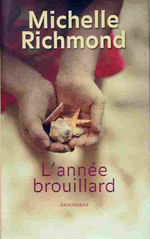 Livrenpoche : L'année brouillard - Michelle Richmond - Livre