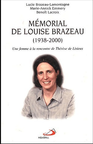Livrenpoche : Mémorial de Louise Brazeau - Lucie Brazeau-Lamontagne - Livre