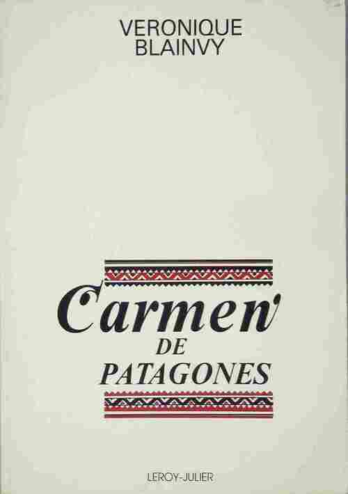Livrenpoche : Carmen de Patagones - Véronique Blainvy - Livre