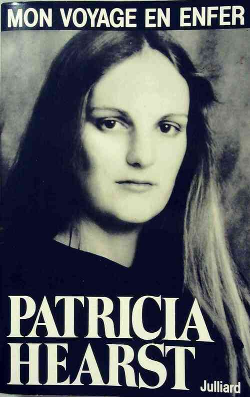 Livrenpoche : Mon voyage en enfer - Patricia Hearst - Livre