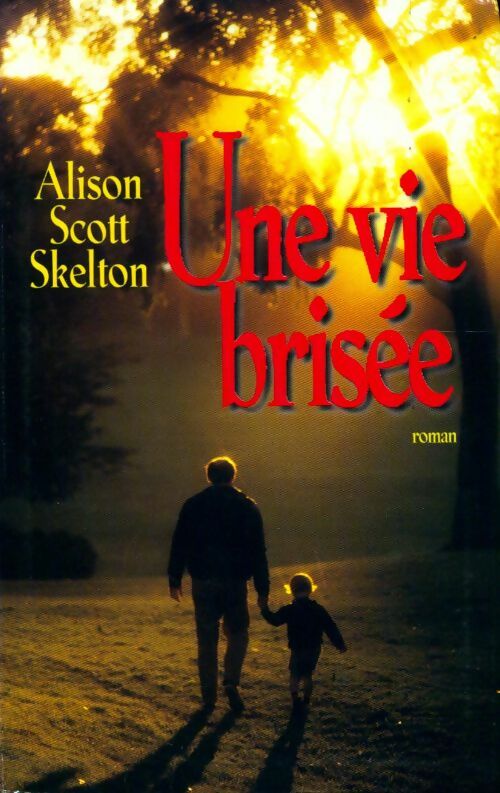 Livrenpoche : Une vie brisée - Alison Scott Skelton - Livre