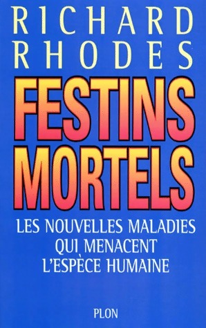 Livrenpoche : Festins mortels - Richard Rhodes - Livre