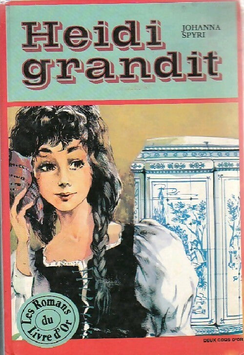 Livrenpoche : Heïdi grandit illustrée en BD - Johanna Spyri - Livre