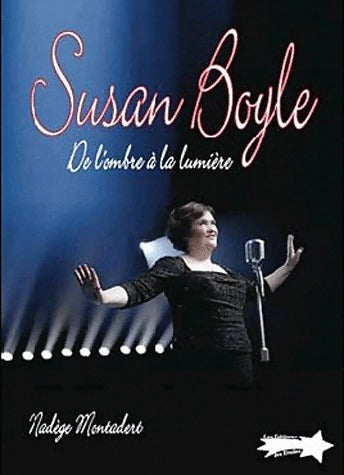 Livrenpoche : Susan Boyle. De l'ombre à la lumière - Valentine Germain - Livre