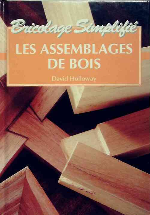 Livrenpoche : Les assemblages de bois - David Holloway - Livre