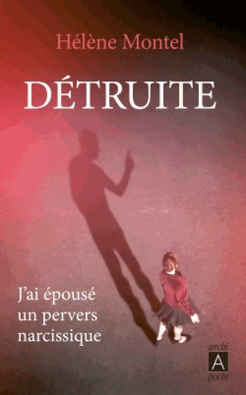 Livrenpoche : Détruite - Hélène Montel - Livre