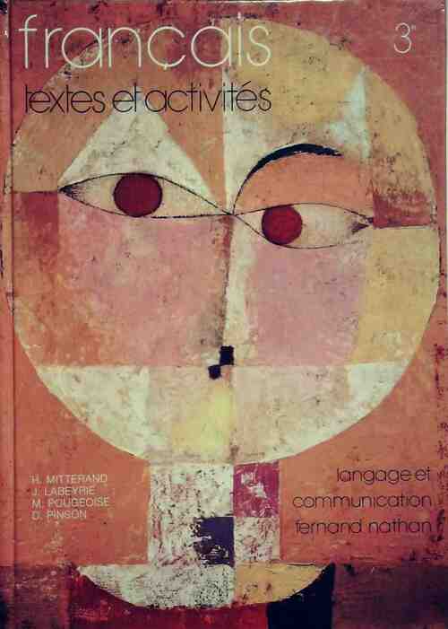 Livrenpoche : Français 3e. Textes et activités - Henri Mitterand - Livre