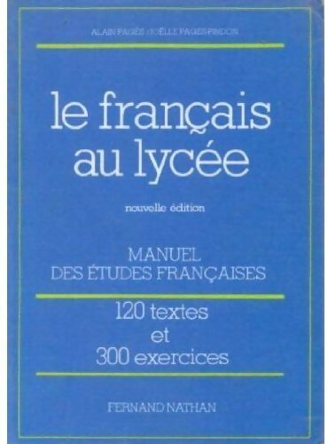 Livrenpoche : Le français au lycée - Alain Pagès - Livre