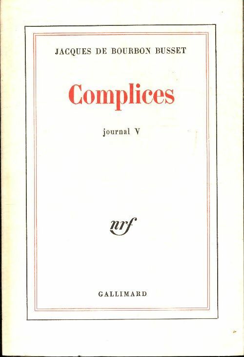 Livrenpoche : Journal Tome V : Complices - Jacques De Bourbon Busset - Livre