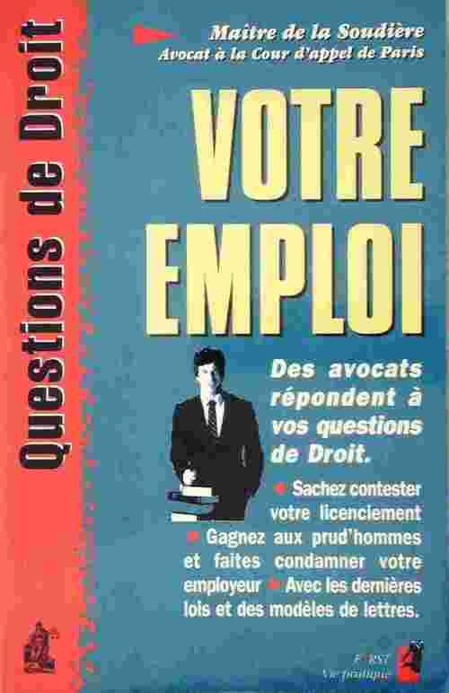 Livrenpoche : Votre emploi - Denis De La Soudière - Livre