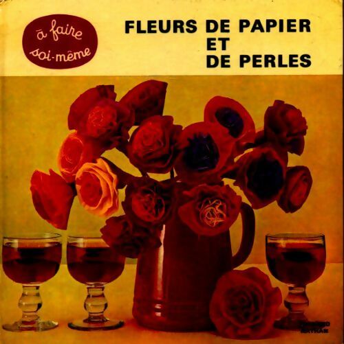 Livrenpoche : Fleurs de papier et de perles - Dietrich Kirsch - Livre