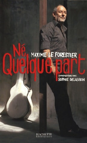Livrenpoche : Né quelque part - Maxime Le Forestier - Livre