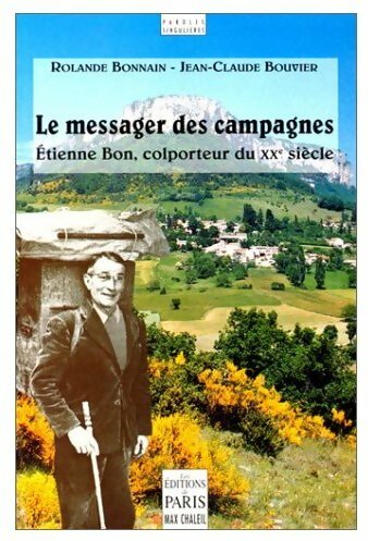 Livrenpoche : Le messager des campagnes - Rolande Bonnain - Livre