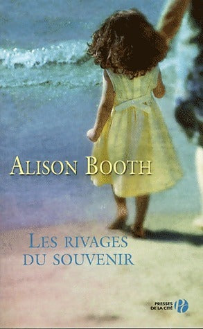 Livrenpoche : Les rivages du souvenir - Alison Booth - Livre