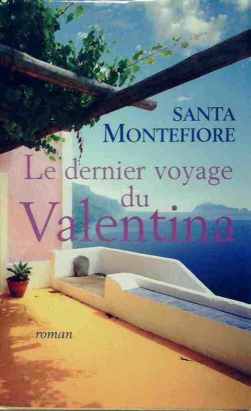 Livrenpoche : Le dernier voyage du Valentina - Santa Montefiore - Livre