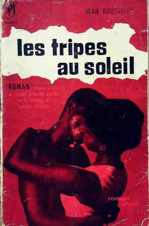 Livrenpoche : Les tripes au soleil - Jean Rousselot - Livre