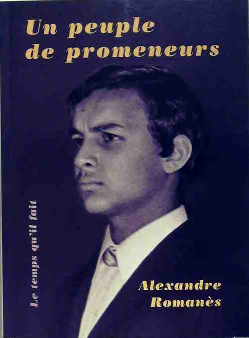 Livrenpoche : Un peuple de promeneurs - Alexandre Romanès - Livre