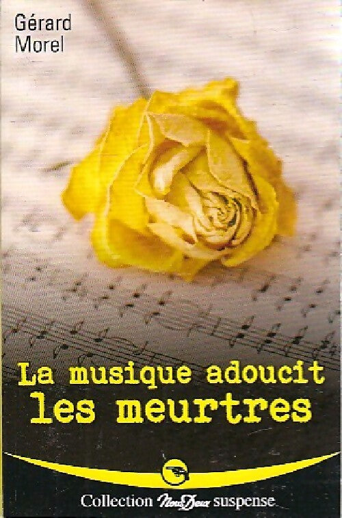 Livrenpoche : La musique adoucit les meurtres - Gérard Morel - Livre