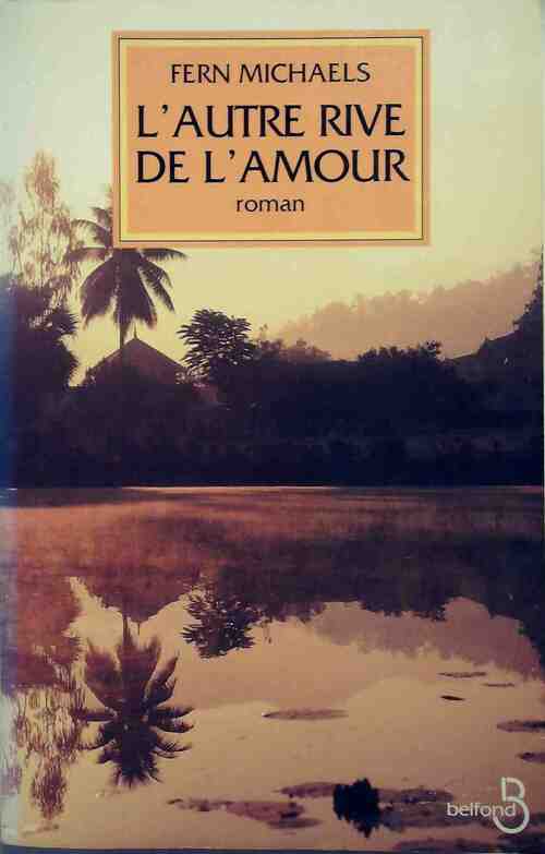 Livrenpoche : L'autre rive de l'amour - Fern Michaels - Livre