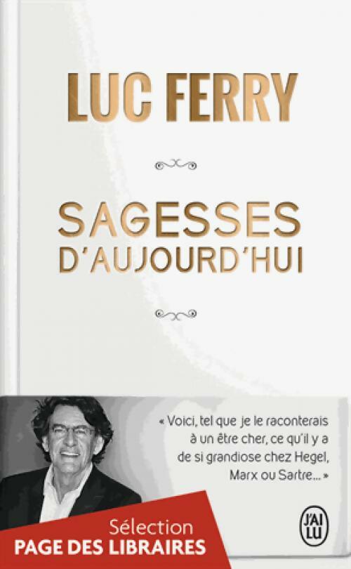 Livrenpoche : Sagesses d'aujourd'hui - Luc Ferry - Livre