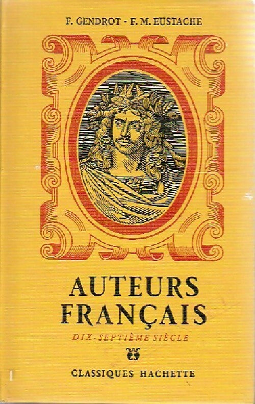 Livrenpoche : Auteurs français dix-septième siècle - F. Gendrot - Livre