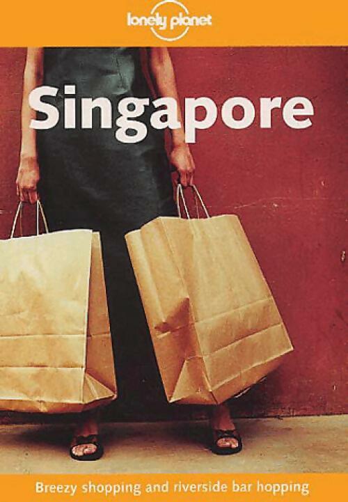 Singapore - Simon Richmond -  Lonely Planet - Livre