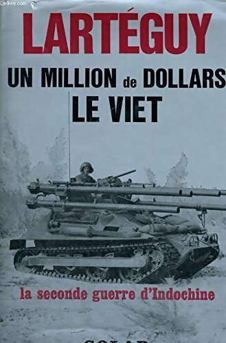 Livrenpoche : Un million de dollars le viet - Jean Lartéguy - Livre
