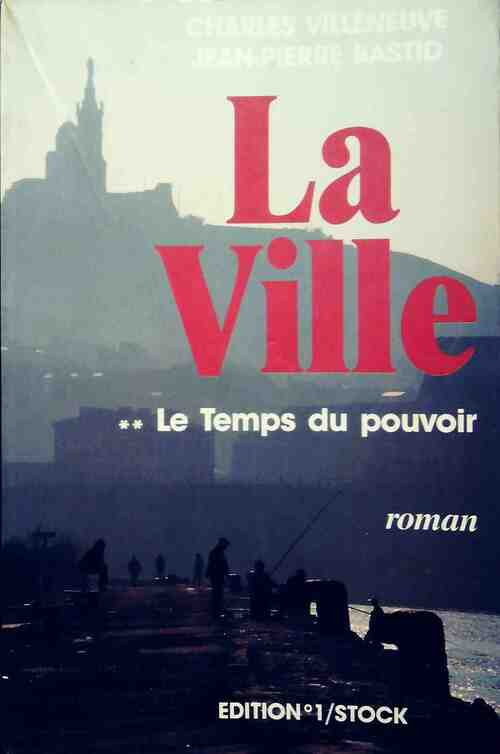 Livrenpoche : La ville Tome II : Le temps du pouvoir - Charles Villeneuve - Livre