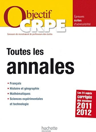 Livrenpoche : Toutes les annales CRPE 2011-2012 - Collectif - Livre
