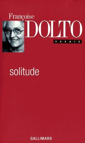 Livrenpoche : Solitude - Françoise Dolto - Livre