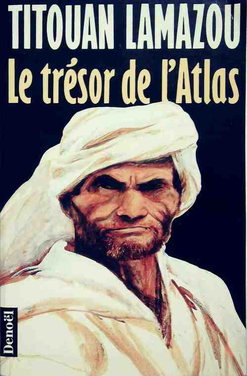 Livrenpoche : Le trésor de l'Atlas - Titouan Lamazou - Livre