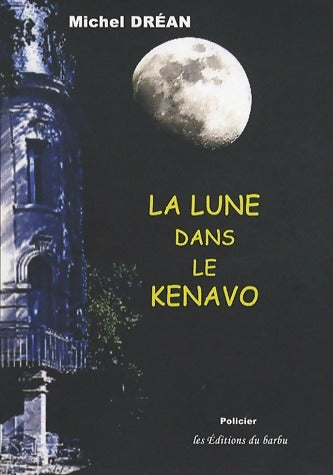 Livrenpoche : La lune dans le kenavo - Michel Dréan - Livre
