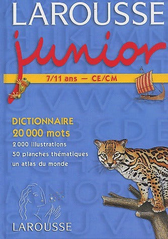 Dictionnaire Larousse Junior. 7/11 ans CE/CM - Corinne Schullbaum - Livre