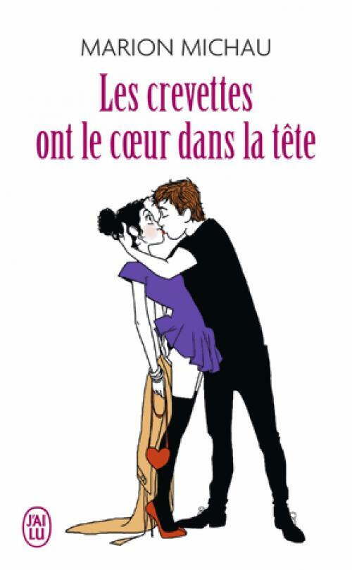 Livrenpoche : Les crevettes ont le coeur dans la tête - Marion Michau - Livre