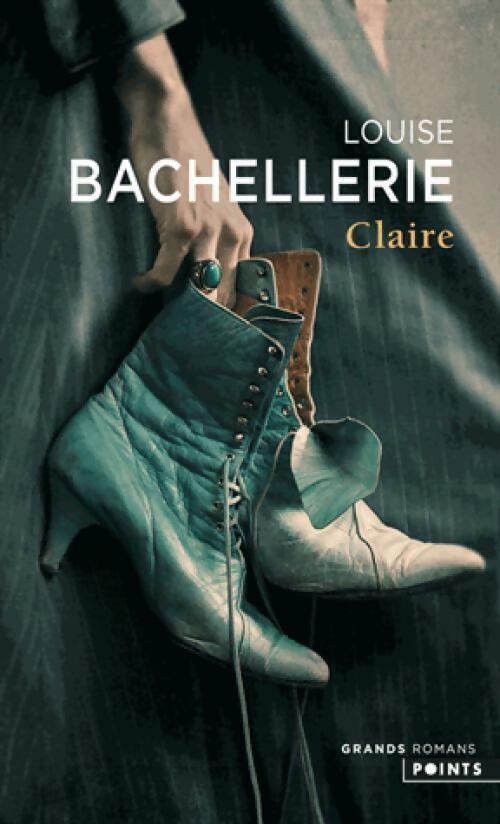 Livrenpoche : Claire - Louise Bachellerie - Livre