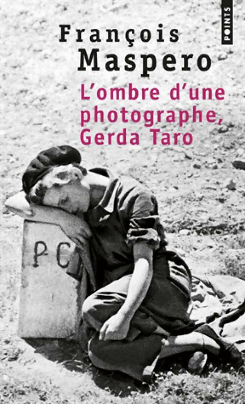 Livrenpoche : L'ombre d'une photographie, Gerda Taro - François Maspero - Livre