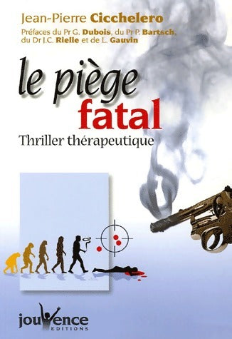 Livrenpoche : Le piège fatal - Jean-Pierre Cicchelero - Livre