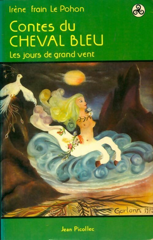 Livrenpoche : Contes du cheval bleu les jours de grand vent - Irène Frain Le Pohon - Livre
