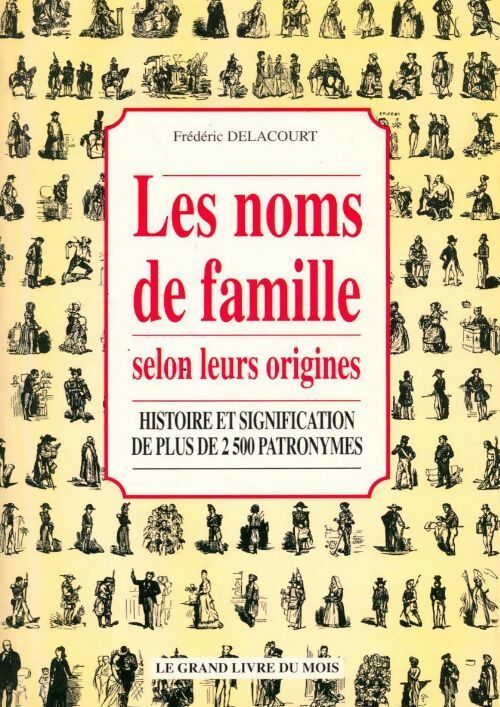 Livrenpoche : Les noms de famille selon leur origines - Frédéric Delacourt - Livre
