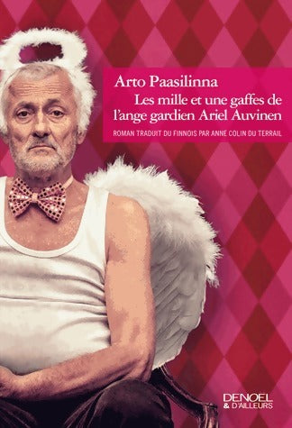 Livrenpoche : Les mille et une gaffes de l'ange Ariel Auvinen - Arto Paasilinna - Livre