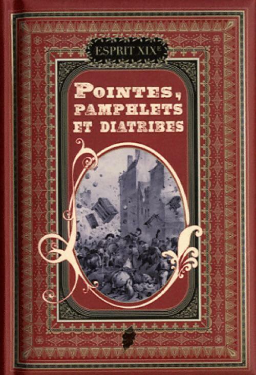 Pointes, pamphlets et diatribes - Monique Nemer - Livre