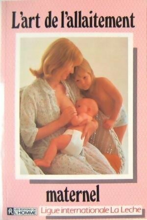 Livrenpoche : L'art de l'allaitement maternel - La Leche League - Livre