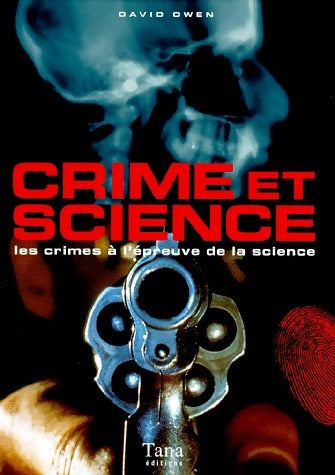 Livrenpoche : Crime et science. Les Crimes à l'épreuve de la science - David Owen - Livre